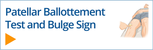 Patellar Ballottement Test and Bulge Sign